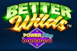 Playtech : Better Wilds PowerPlay Jackpot - TROPICANA77